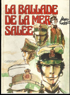 Livre  - La Ballade De La Mer Salee - Hugo Pratt - Corto Maltesse   - Chez Casterman - Pratt