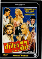 DITES 33    Avec PIERRE MONDY , TOTO,  VITTORIO DE SICA Et DARRY COWL    RENE CHATEAU   (C45) - Classic