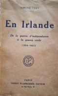 C1 Simone TERY En IRLANDE Guerre Independance Guerre Civile 1923 DEDICACE Envoi PORT INCLUS France - Signierte Bücher