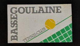 AUTOCOLLANT TENNIS CLUB BASSE GOULAINE - SPORT - 44 LOIRE ATLANTIQUE - Pegatinas