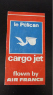 Autocollant Original Vintage Avion Cargo Jet Le Pélican Air France 11 Cm / 6 Cm - Adesivi
