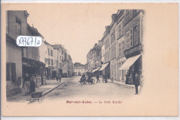 BAR-SUR-AUBE- LE PETIT MARCHE- - Bar-sur-Aube