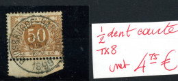 Taxe 8  Ø Luxe  50c Brun   Mais Demi Dent Courte  Half A Tandje Af - Stamps