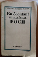 C1 14 18 Commandant BUGNET En Ecoutant Le MARECHAL FOCH 1929   Port Inclus France - Français