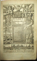 PRACHTIG WERK * GULDEN SPIEGEL Ofte OPWEKKING TOT CHRISTELIJKE DEUGDEN * AMSTERDAM 1763 By JOANNES KANNEWET - KOMPLEET - Antiguos