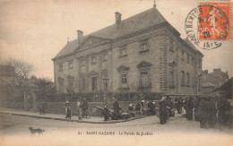 St Nazaire * Rue Et Le Palais De Justice * Jour De Marché * Foire - Saint Nazaire
