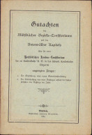 Gutachten Des Mühlbächer Bezirks-Consistoriums Und Des Unterwälder Kapitel, 1894 C574 - Libri Vecchi E Da Collezione