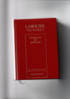 Larousse Thematique  Dictionnaire Des Synonymes  1989 E.Genouvrier  C.Dairat T.Horte - Dictionnaires