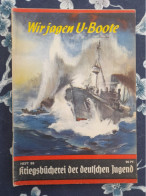 WW II KRIEGSBUCHEREI DER DEUTSCHEN JUGEND NOUS CHASSONS LES SOUS MARINS SKAGERRAK - 5. Wereldoorlogen