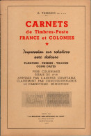 A. TEISSIER 1956 - Carnets De Timbres-poste France Et Colonies - Impression Sur Rotatives Avec Dateurs - Philately And Postal History