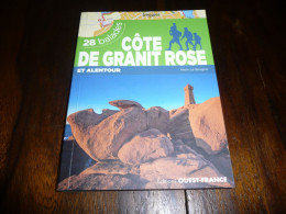 ALAIN LE BORGNE BRETAGNE COTES DU NORD D'ARMOR COTE DE GRANIT ROSE ET ALENTOURS 28 BALADES OUEST FRANCE EDITIONS 2018 - Bretagne