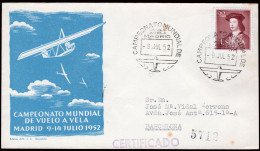 Madrid - Edi O 1108 - Mat "Madrid 9/Jul./52 - Campeonato Mundial De Vuelo A Vela" Certificada A Barcelona - Cartas & Documentos