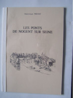 NOGENT-SUR-SEINE. AUBE. "LES PONTS DE NOGENT-SUR-SEINE" - Champagne - Ardenne