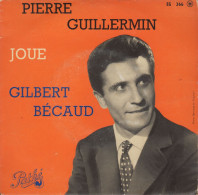 PIERRE GUILLERMIN JOUE GILBERT BECAUD (INSTRUMENAL) - FR EP - FR EP - VIENS DANSER  + 3 - Autres - Musique Française