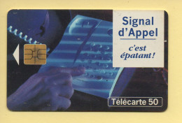 Télécarte 1995 : SIGNAL D'APPEL / 50 Unités / N° A 57016046/547492740 / 06-95 (voir Puce Et Numéro Au Dos) - 1995