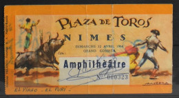 BILLET - CORRIDA - Plaza De Toros - NIMES Dimanche 12 Avril 1964 - Amphithéâtre - Les Toreros Du Jour Sont Indiqués - Tickets D'entrée