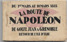 CARNET De 20 CP - Du 1er Mars Au 10 Mars 1815 - La Route De Napoléon De Golfe Juan à Grenoble - Retour De L'île D'Elbe - Laffrey