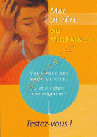 Publicité Médicale : MAL DE TETE OU MIGRAINE – Testez-vous ! - Salute