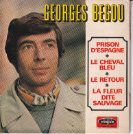 GEORGES BEGOU - FR EP - PRISON D'ESPAGNE + 3 - Autres - Musique Française