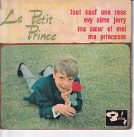 LE PETIT PRINCE - FR EP - TOUT SAUF UNE ROSE + 3 - Autres - Musique Française