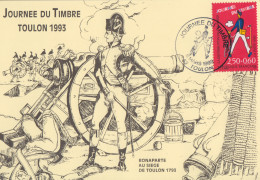 Carte  Locale  1er  Jour   FRANCE   JOURNEE  Du  TIMBRE    NAPOLEON   BONAPARTE   Au  Siége  De  TOULON    1993 - Tag Der Briefmarke
