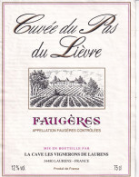 Etiquette De Vin  -  Cuvée Du Pas Du Lièvre  FAUGERES - Autres & Non Classés