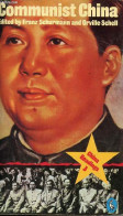 Communist China Revolutionary Reconstruction And International Confrontation 1949-1966 - China Readings 3. - Schurmann F - Language Study