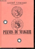 Permis De Maigrir - LEMAIRE ANDRE - 1985 - Bücher