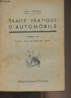 Traité Pratique D'automobile - 2 - Entretien, Manuel De Dépannage, Figures - Tabouelle Léonce - 1946 - Auto