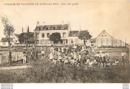 SAINT POL SUR MER COLONIE DE VACANCES JEUX DES PETITS - Saint Pol Sur Mer