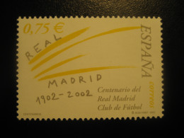 Edifil 3880 ** Unhinged Stamp 2002 Centenary REAL MADRID CLUB Football Futbol Soccer SPAIN - Beroemde Teams