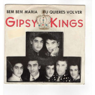 * Vinyle  45T - Gypsy Kings -  Bem Bem Maria - Tu Quieres Volver - Sonstige & Ohne Zuordnung