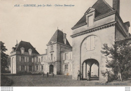 V29-33) GIRONDE , PRES  LA REOLE - CHATEAU DE BEAUSEJOUR    - ( ANIMATION - HABITANTS - 2 SCANS ) - La Réole