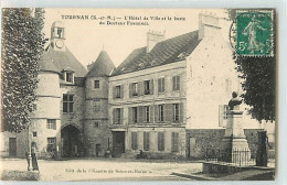 14197 - TOURNAN EN BRIE - L HOTEL DE VILLE ET LE BUSTE DU DOCTEUR FORGEMOL - Tournan En Brie