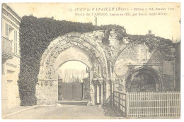 CPA 27 - 13. IVRY LA BATAILLE - Porte De L'Abbaye Fondée En 1071 Par Roger , Comte D'Ivry - Ivry-la-Bataille