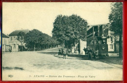 2506 -  STAINS - STATION DES TRAMWAYS - PLACE DE VATRY - Stains