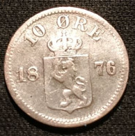 RARE - NORVEGE - NORWAY - 10 ORE 1876 - Oscar II - Argent - Silver - KM 350 - ( øre ) - Norvège