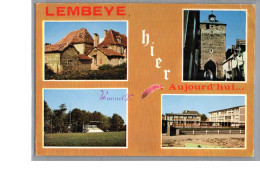 LEMBEYE 64 - Hier Et Aujourd'hui Stade Ecole Pont Eglise Vieille Maison En Pierre - Lembeye