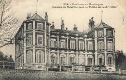 Teillet Argenty * Le Château De Neuville * Environs De Montluçon - Autres & Non Classés