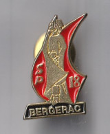 PIN'S THEME POMPIERS DE BERGERAC  EN DORDOGNE - Firemen