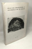 Revue Des Archéologues Et Historiens D'art De Louvain XIV (1981) - Archeology