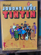 Tintin - Jouons Avec Tintin - Éditeur Casterman - Hergé  - Année 2000 - Tintin