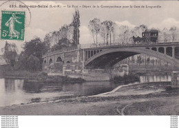 D77  BRAY SUR SEINE  Le Pont Le Départ De La Correspondance Pour La Gare De Longueville - Bray Sur Seine