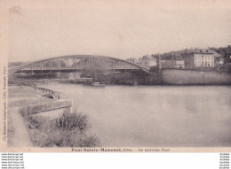 D60  PONT SAINTE MAXENCE  Le Nouveau Pont - Pont Sainte Maxence