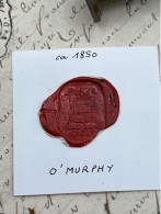 CACHET CIRE ANCIEN - Sigillographie - SCEAUX - WAX SEAL - Ca 1850 O ' MURPHY - Stempel & Siegel