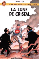 TINTIN La Lune De Cristal Avec SUPERMAN Une Aventure D'Archibald Par RODIER édition Casterman (Scan R/V) N° 36 \MP7115 - Bandes Dessinées