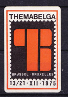 Vignette** - Exposition Philatélique THEMABELGA BRUXELLES  1975 - Filatelistische Tentoonstellingen