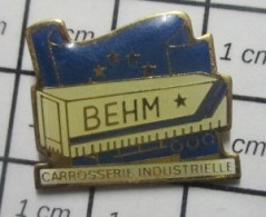 713B Pin's Pins / Beau Et Rare / TRANSPORTS / CARROSSERIE INDUSTRIELLE BEHM - Trasporti