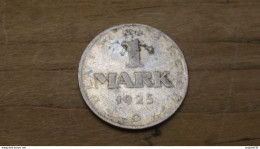 DEUTSCHLAND, 1 Mark 1925D  ......PHI....  ALL-15 - 1 Marco & 1 Reichsmark