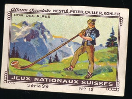 Nestlé - 99 - Jeux Nationaux Suisses, Swiss National Games - 12 - Cor Des Alpes - Nestlé